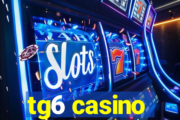 tg6 casino